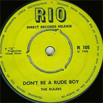 the rulers don t be a rudeboy