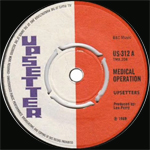 upsetters medical operation upsetter