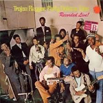 VA Trojan Reggae Party Volume One Recorded Live