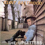 the upsetters clint eastwood
