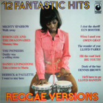 12 Fantastic Hits Reggae Versions