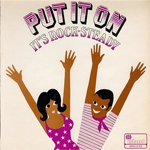 put it on it s rock steady